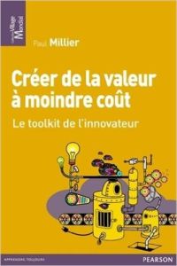Cr&eacute;er de la valeur &agrave; moindre co&ucirc;t