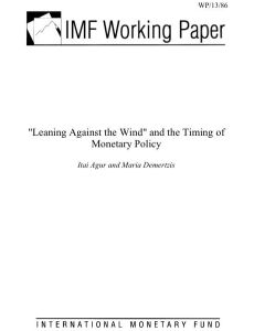 &ldquo;Leaning Against the Wind&rdquo; and the Timing of Monetary Policy