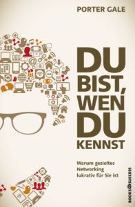 Du bist, wen du kennst