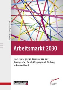 Arbeitsmarkt 2030