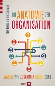Die Anatomie der Organisation