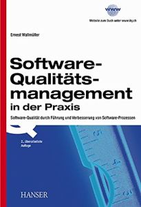 Software-Qualit&auml;tsmanagement in der Praxis