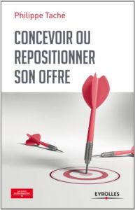 Concevoir ou repositionner son offre