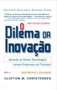 O Dilema da Inova&ccedil;&atilde;o