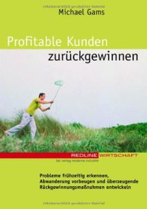 Profitable Kunden zurückgewinnen