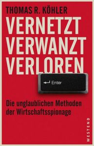 Vernetzt, verwanzt, verloren