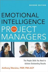 Emotional Intelligence for Project&nbsp;Managers