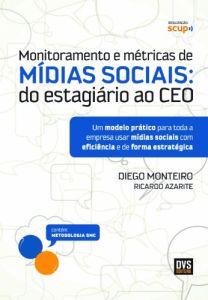 Monitoramento e M&eacute;tricas de M&iacute;dias Sociais : Do Est&aacute;gi&aacute;rio ao CEO