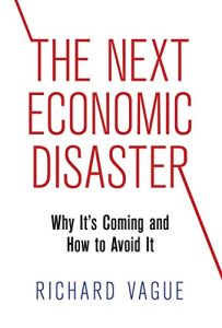 The Next Economic Disaster