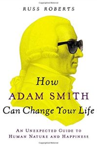 How Adam Smith Can Change Your&nbsp;Life