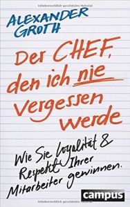 Der Chef, den ich nie vergessen werde