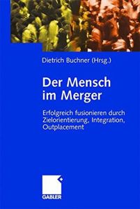 Der Mensch im Merger