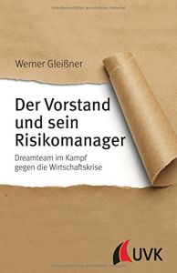 Der Vorstand und sein Risikomanager