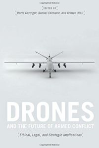 Drones and the Future of Armed Conflict