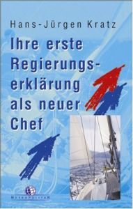 Ihre erste Regierungserkl&auml;rung als neuer Chef