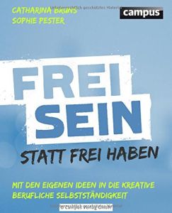Frei sein statt frei haben