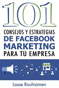 101 consejos y estrategias de Facebook