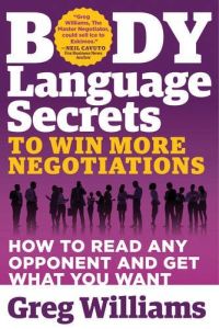 Body Language Secrets to Win More&nbsp;Negotiations