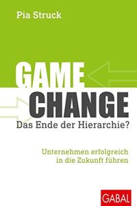 Game Change. Das Ende der Hierarchie?