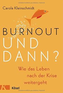 Burnout – und dann?