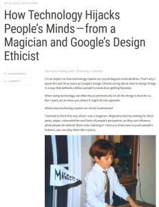 How Technology Hijacks People&rsquo;s Minds &ndash; from a Magician and Google&rsquo;s Design Ethicist