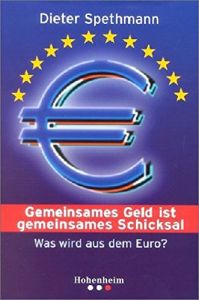 Gemeinsames Geld ist gemeinsames Schicksal