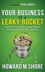 Your Business Is a Leaky&nbsp;Bucket
