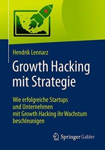 Growth Hacking mit Strategie