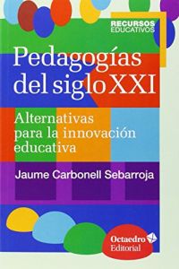 Pedagog&iacute;as del siglo XXI