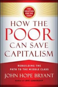 How the Poor Can Save&nbsp;Capitalism