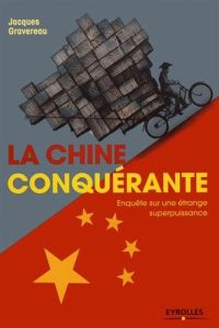 La Chine conqu&eacute;rante