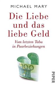 Die Liebe und das liebe Geld