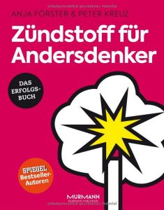 Z&uuml;ndstoff f&uuml;r Andersdenker