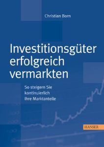 Investitionsg&uuml;ter erfolgreich vermarkten