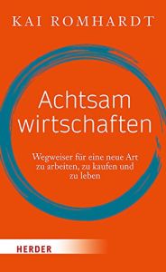 Achtsam wirtschaften