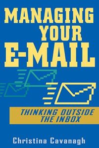 Managing Your E-Mail