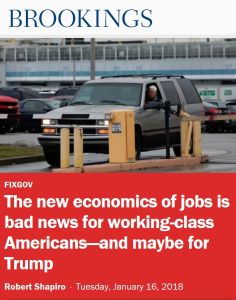 The new economics of jobs is bad news for working-class Americans &ndash; and maybe for Trump