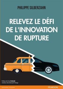 Relevez le défi de l’innovation de rupture