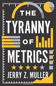 The Tyranny of Metrics
