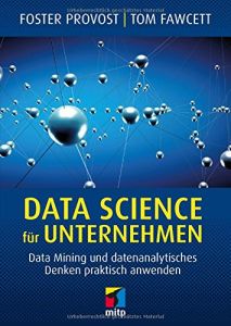Data Science f&uuml;r Unternehmen