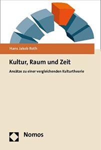 Kultur, Raum und Zeit