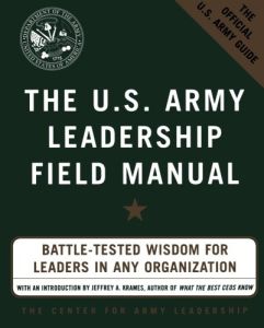 The U.S. Army Leadership Field Manual