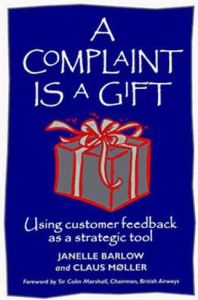 A Complaint Is A Gift