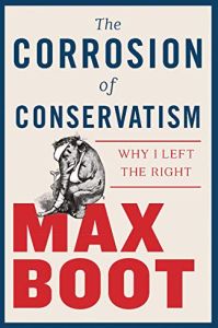 The Corrosion of Conservatism