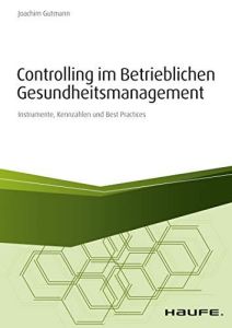 Controlling im betrieblichen Gesundheitsmanagement