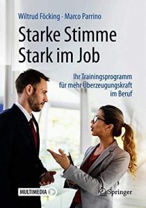 Starke Stimme &ndash; Stark im Job
