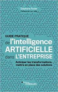 Guide pratique de l’intelligence artificielle dans l’entreprise