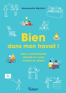 Bien dans mon travail !