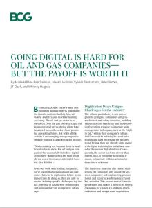 Going Digital Is Hard for Oil and Gas Companies &ndash; But the Payoff Is Worth It