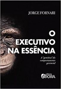 O Executivo na Ess&ecirc;ncia